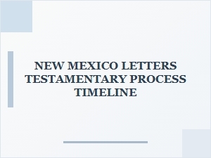 New Mexico Testamentary Process Timeline